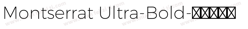 Montserrat Ultra-Bold字体转换